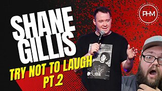 Shane Gillis - Try Not To Laugh Challenge - Part 2 #reacts #trynottolaughchallenge #trynottolaugh