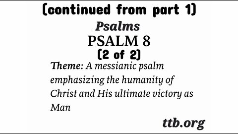 Psalm Chapter 8 (Bible Study) (2 of 2)