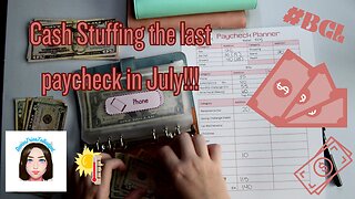 Cash Stuffing the Last Paycheck of July 2023! #bcl #budgeting