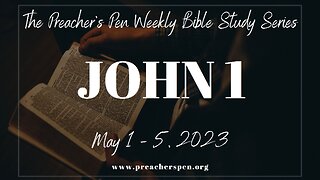 Bible Study Weekly Series - John 1 - Day #4