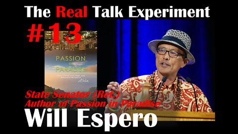 #13 Will Espero | The Real Talk Experiment