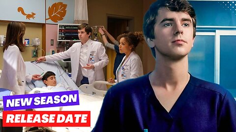 The Good Doctor Season 7 Release Date and Everything You Need to Know