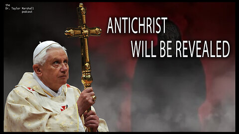 Pope Benedict sees Power of Antichrist Spreading