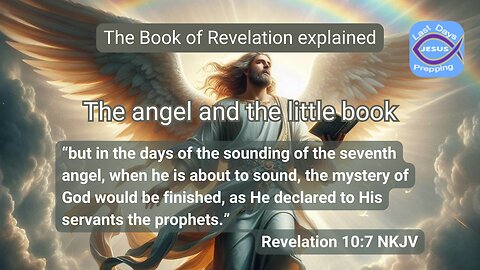 The Book of Revelation explained | The angel and the little book
