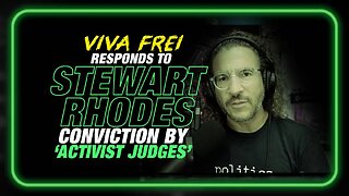 Attorney Viva Frei Responds to Stewart Rhodes Conviction by 'Activist Judges'