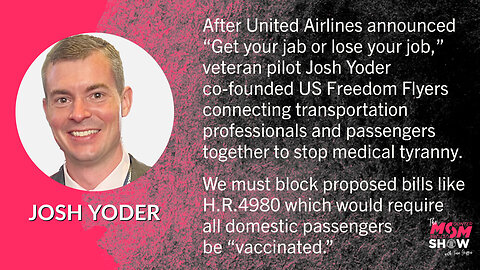 Ep. 122 - US Freedom Flyers Josh Yoder Fights Medical Tyranny and Government Overreach