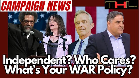 Campaign News Update | Which Anti Establishment & Independent Candidates are Truly ANTI-WAR?