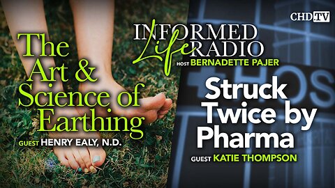 The Art & Science of Earthing + Struck Twice by Pharma