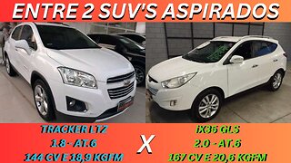 ENTRE 2 CARROS - CHEVROLET TRACKER 1.8 X HYUNDAI iX35 2.0 - COMPLETOS, DISCRESTOS E CONFIÁVEIS