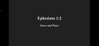 002-Ephesians-Grace And Peace