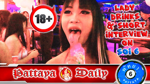 Iconic Soi 6: Chocolate & Lady Drink and Frank Interview 🇹🇭 Pattaya Daily