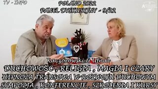 DUCHOWOŚĆ RELIGIA MAGIA I CZARY - HIPNOZA TRANSOWA W ROZWOJU DUCHOWYM, SYMPOZJA, KURSY/2022 ©TV INFO