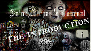 St. Michael's Journal, The Journal of Exorcism, An Introduction