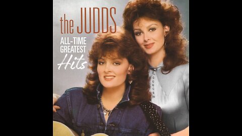 The Judds - Grandpa (Tell Me Bout The Good Old Days)