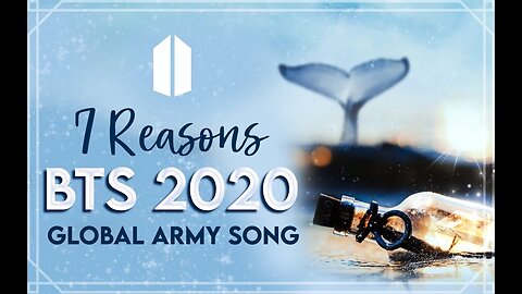 2020 Global ARMY Song “7 Reasons” Official MV -Gracie Ranan ft. ARMY (Turn on English CC)