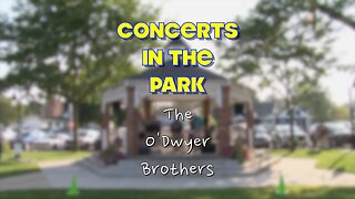 Concerts in the Park, The O' Dwyer Brothers: July, 27th 2023