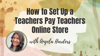 How To Set Up a Teachers Pay Teachers Store