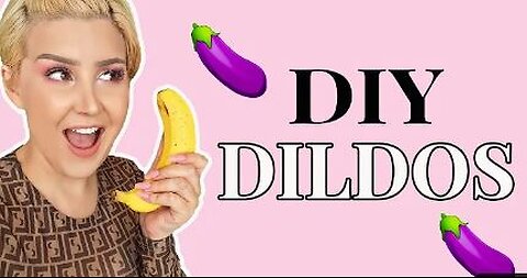 DIY Sex Toys How To Make Your Own Dildo!