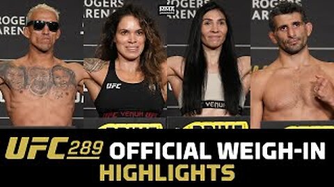 UFC 289 Official Weigh-In Highlights | MMA Fighting