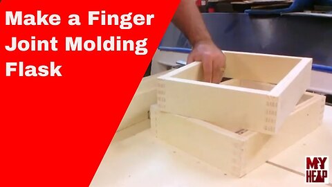 Metal Casting and Foundry - Ep 2: Making a Finger Joint Molding Flask