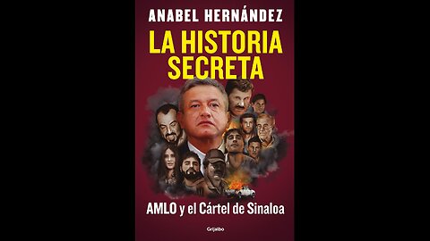 La Historia Secreta de Andra López Obrador y el Cártel de Sinaloa