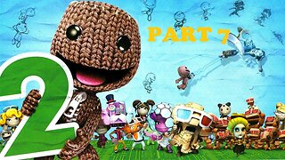 LittleBigPlanet 2 Gameplay - No Commentary Walkthrough Part 7