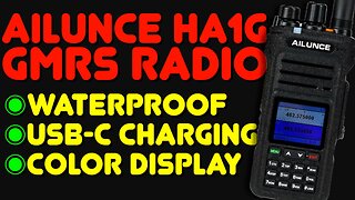 Ailunce HA1G GMRS Radio Review