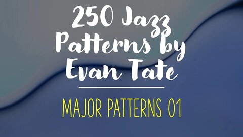 [TRUMPET JAZZ METHOD] 250 jazz patterns - Major Patterns 01