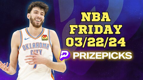 #PRIZEPICKS | BEST PICKS FOR #NBA FRIDAY | 03/22/24 | BEST BETS | #BASKETBALL | TODAY | PROP BETS