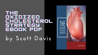 The Oxidized Cholesterol Strategy PDF eBook by Scott Davis [REVIEWS!]