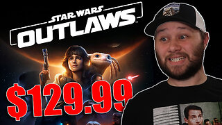 Star Wars Outlaws Is Over Priced