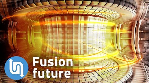 The truth about nuclear fusion power - new breakthroughs