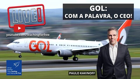 ✈️ PAULO KAKINOFF - CEO DA GOL Linhas Aéreas