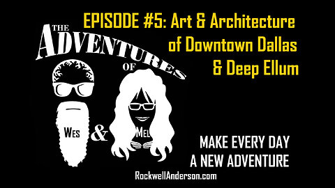 Episode 5 The Art & Architecture of Dallas & Deep Ellum