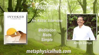 An Astral Interview with Amyn Dahya at Metapysical Hub.