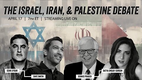 WATCH: THE ISRAEL, IRAN & PALESTINE DEBATE