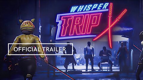 Whisper Trip Official Trailer