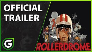Rollerdrome - OFFICIAL TRAILER