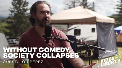 Without Comedy, Society Collapses | Guest: Lou Perez | Ep 191