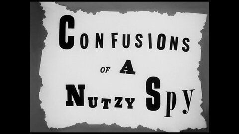 1943, 1-23, Looney Tunes, Confusions of a Nutzy Spy