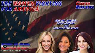 The Women Fighting for America I Counter Narrative Ep. 26