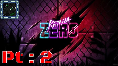 Katana ZERO Pt 2 {Through the light dark bleeds}