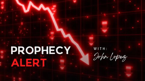 Prophetic Podcast #459 Prophecy 2022 Stock Market Crash, Wealth Transfer