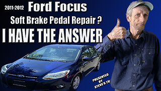 2011-2012 Ford Focus soft brake pedal repair.