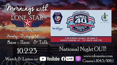 10.2.23 - National Night Out - Mornings with Lone Star on Lone Star Community Radio