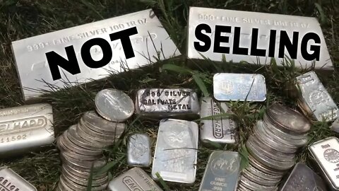 Why I'm NOT Selling My Silver