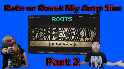 Free ML Sound Lab Amped Roots 2 0 Rate or Roast My Amp Sim Part 2