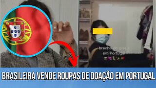 Brasileira vende roupas de doação em Portugal