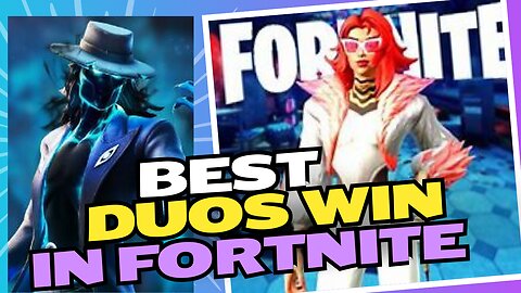 fortnite best duo team out there !!!