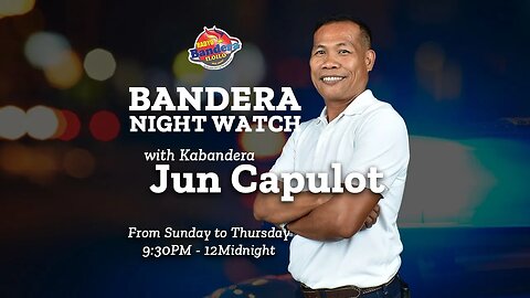Bandera Night Watch with Idol Jun Capulot